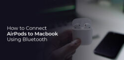 How to Connect AirPods to Macbook