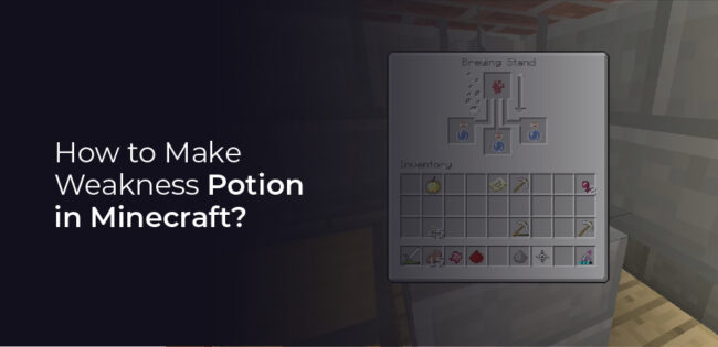 How to Make Weakness Potion in Minecraft