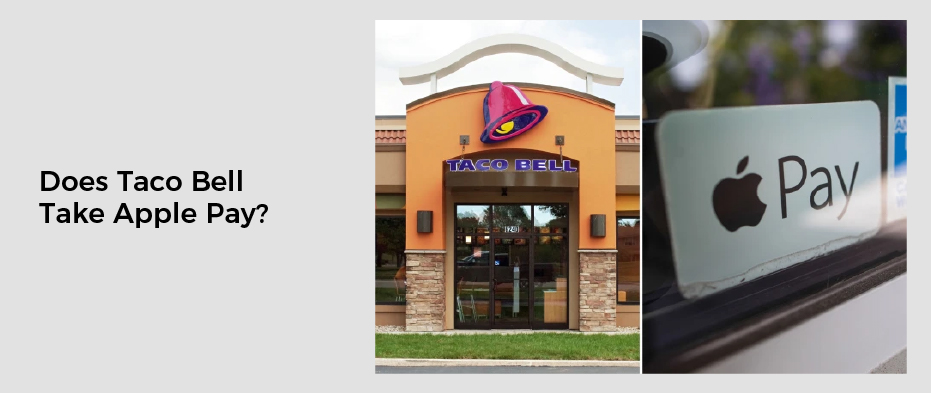 Does Taco Bell Take Apple Pay?