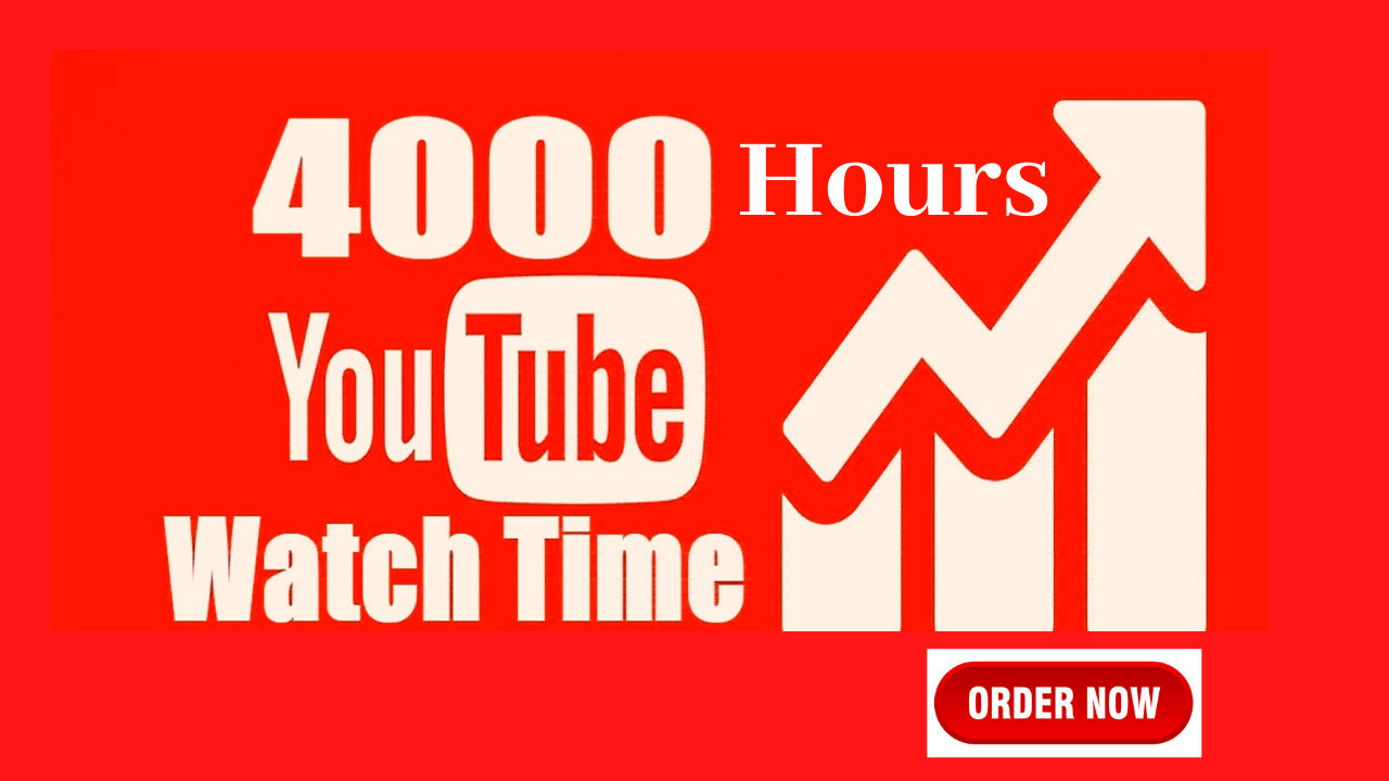 Buy 4000 Hours YouTube Watch Time